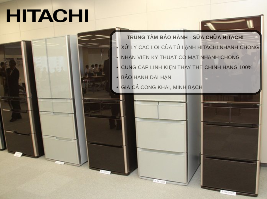 Dịch Vụ Sửa Tủ Lạnh Hitachi Nội Địa Uy Tín, Chuyên Nghiệp